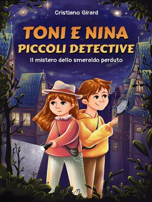 cover image of Toni e Nina, Piccoli Detective